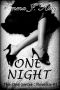 [One Novellas 01] • One Night